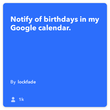 IFTTT Recept: Obavijesti na rođendane u Google kalendar. povezuje google-kalendar na slab