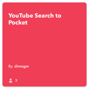 IFTTT dan: Spremi YouTube Video rezultati pretraživanja kako bi vidjeli u džepu