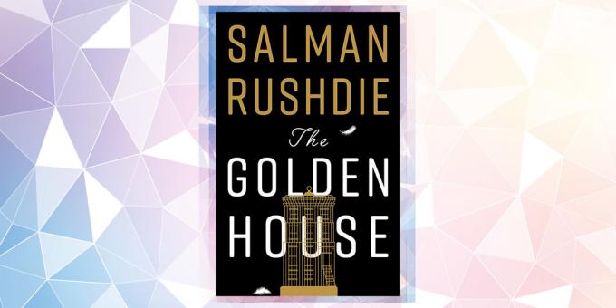 Najiščekivanijih knjiga u 2019: „Zlatna kuća”, Salman Rushdie