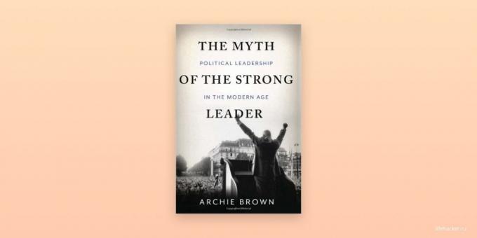 „Mit o jakim vođom” Archie Brown