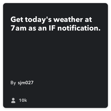 IFTTT Recept: Uzmite vrijeme danas u 7 sati ujutro, kao iOS obavijesti. povezuje vrijeme na ios-obavijesti