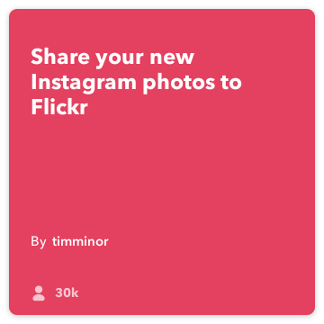 IFTTT Recept: Postavi novi Instagram fotografije na Flickr povezuje Instagram na Flickr