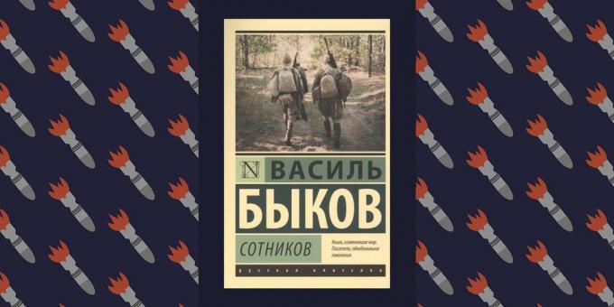 Najbolje knjige o Velikog Domovinskog rata „Sotnikov” Vasil Bykov