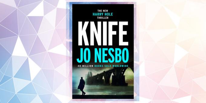 Najiščekivanijih knjiga u 2019: „Nož”, Jo Nesbø
