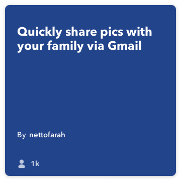 IFTTT Recept: Podijeli obitelj-friendly slike putem e-pošte povezuje učiniti-kameru na Gmail