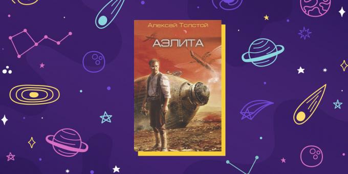 Znanstvena fantastika „Aelita” Aleksej Tolstoj